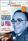 La grinta cristiana di Giorgio La Pira �copia viva del Vangelo�