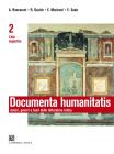 Documenta humanitatis. Autori, generi e temi della letteratura latina. Per il triennio dei Licei e degli Ist. magistrali vol.2