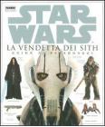 La vendetta dei Sith. Star Wars. Guida ai personaggi La vendetta dei Sith. Star Wars. Guida ai personaggi