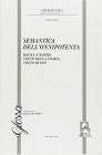 Semantica dell'onnipotenza. Hegel e Barth: volto della storia, volto di Dio
