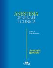 Anestesia generale e clinica Anestesia generale e clinica