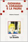 Giovanna. Il coraggio e la paura