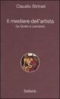 Il mestiere dell'artista. Da Giotto a Leonardo Il mestiere dell'artista. Da Giotto a Leonardo