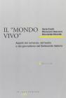 Il mondo vivo. Aspetti del romanzo, del teatro e del giornalismo nel Settecento italiano