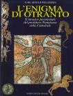 L' enigma di Otranto. Il mosaico pavimentale del Presbitero Pantaleone nella Cattedrale