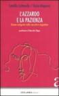 L' azzardo e la pazienza. Donne emigrate nella narrativa argentina