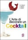 L arte di decorare un cocktail. Per gli Ist. Professionali. E-book