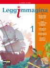 Leggimmagina. Imparare a imparare. Con epica. Con espansione online. Per la Scuola media vol.1