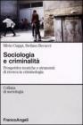 Sociologia e criminalit�. Prospettive teoriche e strumenti di ricerca