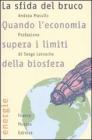 La sfida del bruco. Quando l'economia supera i limiti della biosfera La sfida del bruco. Quando l'economia supera i limiti della biosfera