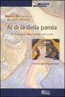 Al di l� della parola. Vie nuove per la terapia analitica delle psicosi