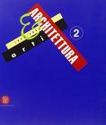 Arti & architettura 1900/2004 vol.2