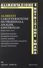 Alimenti. Caratteristiche nutrizionali, analisi, controllo vol.3
