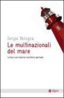 Le multinazionali del mare. Letture sul sistema marittimo-portuale