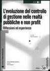 L' evoluzione del controllo di gestione nelle realt� pubbliche e non profit. Riflessioni ed esperienze