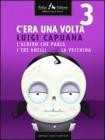 Cera una volta 3. E-book