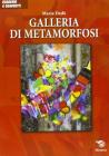 Galleria di metamorfosi