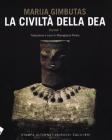 La civiltà della dea vol.1 La civiltà della dea vol.1