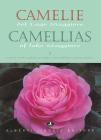 Camelie del Lago Maggiore. Estratto da �Antiche camelie�. Ediz. italiana e inglese vol.2