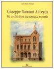 Giuseppe Damiani Almeyda. Tre architetture tra cronaca e storia
