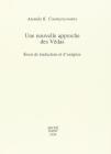Nouvelles approches des vedas: essai de traduction et d'exegese