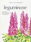 Leguminose. Un aiuto per l'agricoltura biodinamica Leguminose. Un aiuto per l'agricoltura biodinamica