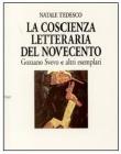 La coscienza letteraria del Novecento. Gozzano, Svevo e altri esemplari