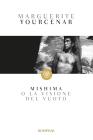 Mishima o La visione del vuoto Mishima o La visione del vuoto