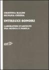 Intrecci sonori. Laboratori d'ascolto fra musica e parola