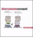 Diversamente occupati