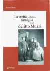 La verit� sulla mia famiglia e sul delitto Murri