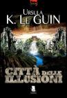 Citt� delle illusioni