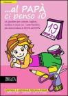 ... Al pap� ci penso io. Bimba