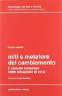 Miti e metafore del cambiamento. Il vissuto corporeo nelle situazioni in crisi