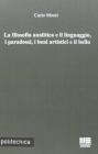 La filosofia analitica e il linguaggio, i paradossi, i beni artistici e il bello