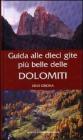 Guida alle dieci gite pi� belle delle Dolomiti