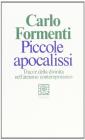 Piccole apocalissi. Tracce della divinit� nell'ateismo contemporaneo
