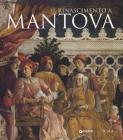 Il Rinascimento a Mantova