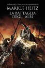 La battaglia degli albi La battaglia degli albi