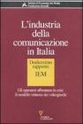 L' industria della comunicazione in Italia. 12� rapporto IEM. Gli operatori affrontano la crisi: il modello virtuoso dei videogiochi