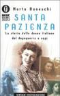 Santa pazienza. La storia delle donne italiane dal dopoguerra ad oggi