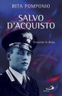 Salvo D'Acquisto. Il martire in divisa