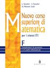 Nuovo corso superiore di matematica. Modulo F-G. Per gli Ist. Tecnici industriali vol.3