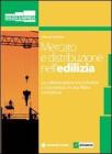Mercato e distribuzione nell'edilizia. La collaborazione tra industria e commercio in una filiera complessa