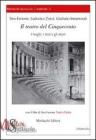 Il teatro del Cinquecento. I luoghi, i testi e gli attori. Con DVD Il teatro del Cinquecento. I luoghi, i testi e gli attori. Con DVD
