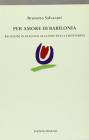 Per amore di Babilonia. Religioni in dialogo alla fine della cristianit�