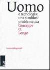 Uomo e tecnologia. Una simbiosi problematica