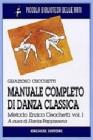 Manuale completo di danza classica vol.1