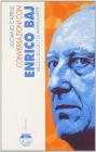 Conversazioni con Enrico Baj. Mezzo secolo di avanguardie