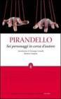 Sei personaggi in cerca d'autore. Ediz. integrale Sei personaggi in cerca d'autore. Ediz. integrale